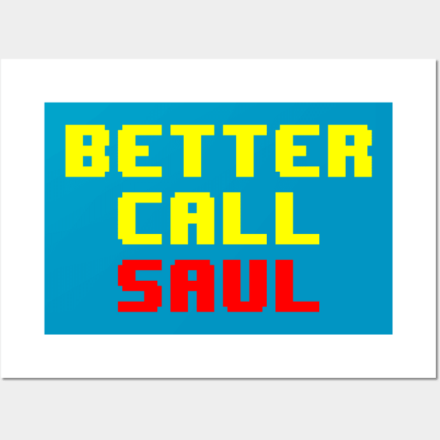 Better Call Saul 8bit Wall Art by yayor